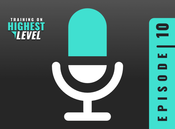 Training on highest level-Podcastfolge: Richtig mit Training starten